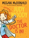 Cover image for Judy Moody, M.D.: The Doctor Is In!